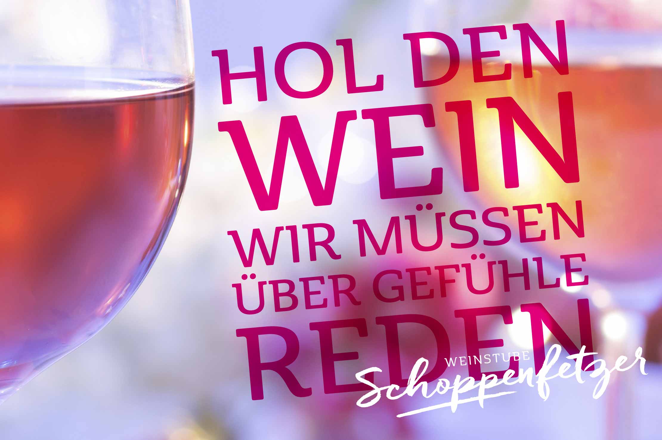 Weinstube Schoppenfetzer, Spruch